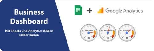 Google Sheets + Google Analytics = individuelles Dashboard
